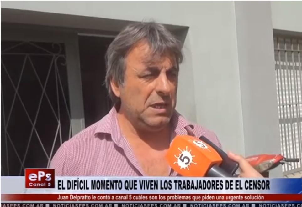 El difícil momento que viven los trabajadores de El Censor